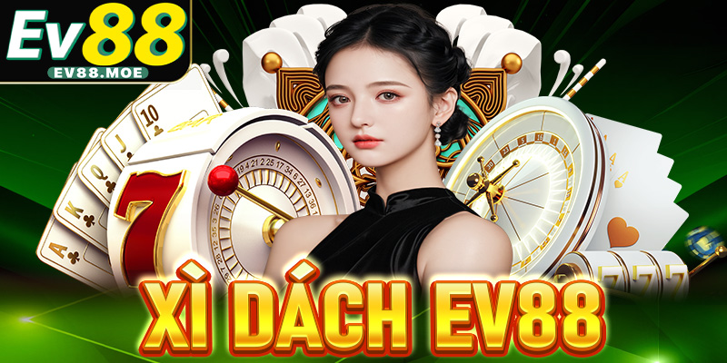 Xì dách EV88