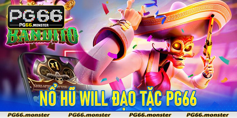 Nổ Hũ Will Đạo Tặc Pg66