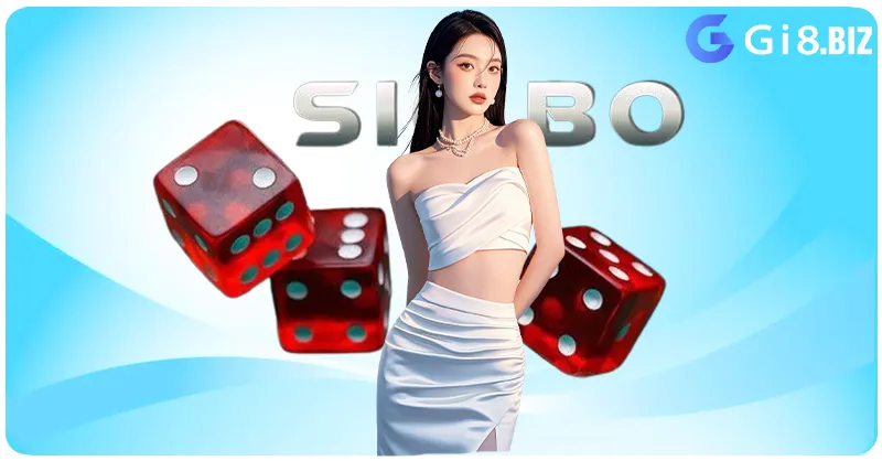 Hướng Dẫn Cách Chơi Sicbo GI8