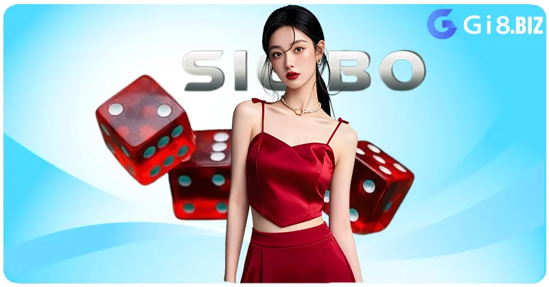 Mẹo Chơi Sicbo GI8 Hiệu Quả
