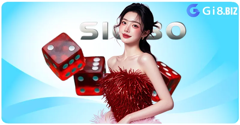 Ưu Điểm Khi Chơi Sicbo GI8
