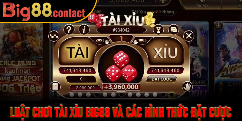 Luật Chơi Tài Xỉu Big88 Và Các Hình Thức Đặt Cược