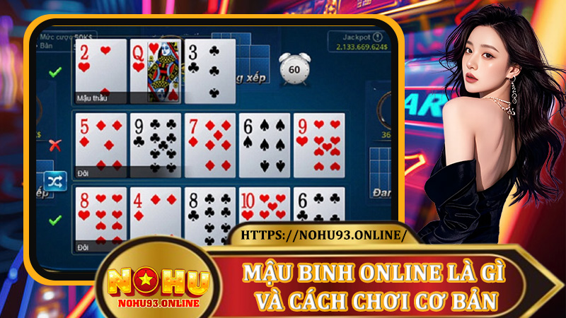 Mậu Binh Online là gì và cách chơi cơ bản
